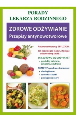 Zdrowe odżywianie. Przepisy antynowotworowe - Praca zbiorowa - Ebook - 978-83-7774-470-3