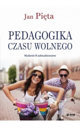 Pedagogika czasu wolnego - Jan Pięta - Ebook - 978-83-64691-01-0