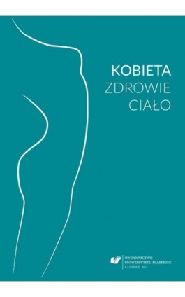 Kobieta - zdrowie - ciało - Ebook - 978-83-8012-192-8