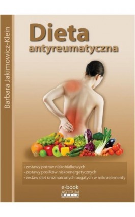 Dieta antyreumatyczna - Barbara Jakimowicz-Klein - Ebook - 978-83-64786-03-7