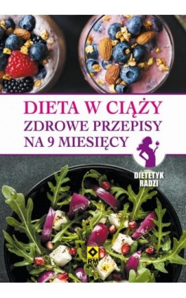 Dieta w ciąży - Magdalena Czyrynda-Koleda - Ebook - 978-83-7773-732-3