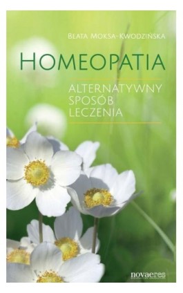 Homeopatia - Beata Moksa-Kwodzińska - Ebook - 978-83-7942-080-3