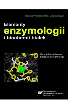 Elementy enzymologii i biochemii białek - Urszula Guzik - Ebook - 978-83-8012-446-2