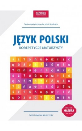 Język polski Korepetycje maturzysty - Izabela Galicka - Ebook - 978-83-63165-74-1