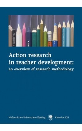 Action research in teacher development - Ebook - 978-83-226-2312-1