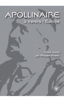 Apollinaire à travers l`Europe - Ebook - 978-83-235-1915-7