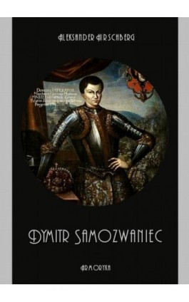 Dymitr Samozwaniec - Aleksander Hirschberg - Ebook - 978-83-8064-024-5