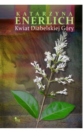 Kwiat Diabelskiej Góry - Katarzyna Enerlich - Ebook - 978-83-7779-044-1