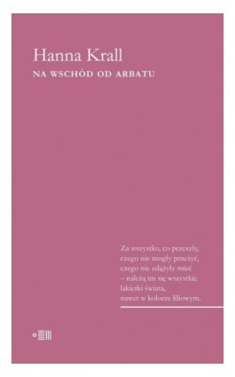 Na wschód od Arbatu - Hanna Krall - Ebook - 978-83-941461-5-3