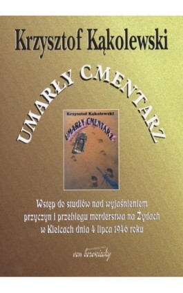 Umarły cmentarz - Krzysztof Kąkolewski - Ebook - 83-87689-98-X