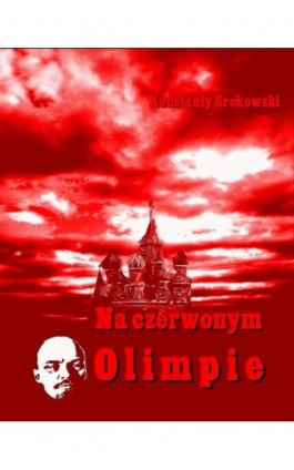 Na czerwonym Olimpie - Konstanty Srokowski - Ebook - 978-83-7950-135-9