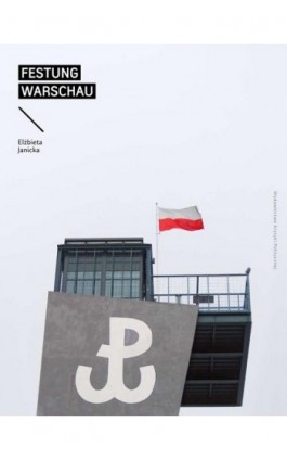 Festung Warschau - Elżbieta Janicka - Ebook - 978-83-64682-95-7