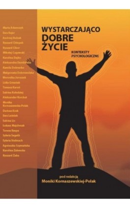 Wystarczająco dobre życie. Konteksty psychologiczne - Ebook - 978-83-64788-73-4