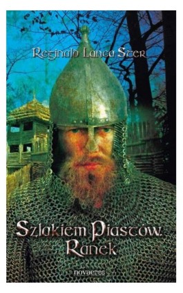 Szlakiem Piastów. Ranek - Reginald Lanca Ster - Ebook - 978-83-7942-146-6