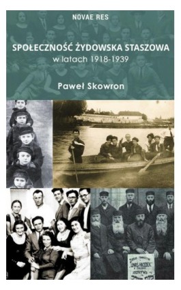 Społeczność żydowska Staszowa w latach 1918-1939 - Paweł Skowron - Ebook - 978-83-8083-904-5