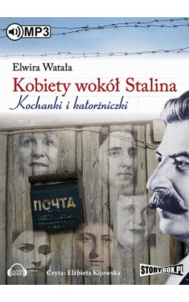 Kobiety wokół Stalina - Elwira Watała - Audiobook - 978-83-7927-668-4