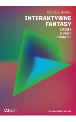 Interaktywne fantasy - Maria B. Garda - Ebook - 978-83-7969-948-3