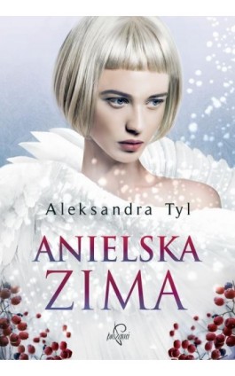 Anielska zima - Aleksandra  Tyl - Ebook - 978-83-65897-13-8