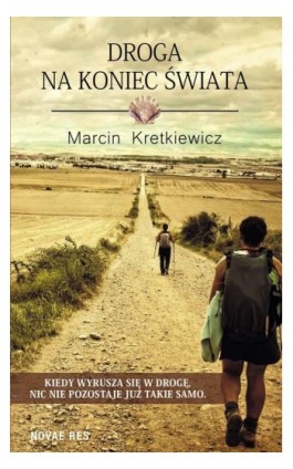 Droga na koniec świata - Marcin Kretkiewicz - Ebook - 978-83-8083-569-6
