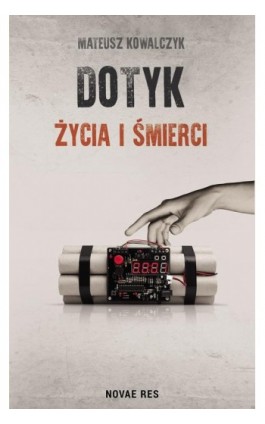 Dotyk życia i śmierci - Mateusz Kowalczyk - Ebook - 978-83-8083-824-6