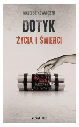 Dotyk życia i śmierci - Mateusz Kowalczyk - Ebook - 978-83-8083-824-6