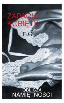 Zapach kobiety - Jo Leigh - Ebook - 978-83-238-9325-7