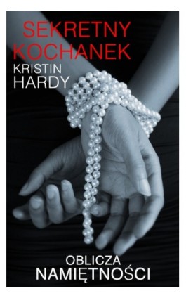 Sekretny kochanek - Kristin Hardy - Ebook - 978-83-238-9322-6