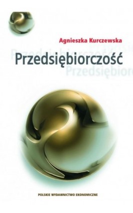 Przedsiębiorczość - Agnieszka Kurczewska - Ebook - 978-83-208-2135-2
