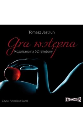 Gra wstępna - Tomasz Jastrun - Audiobook - 978-83-62121-59-5