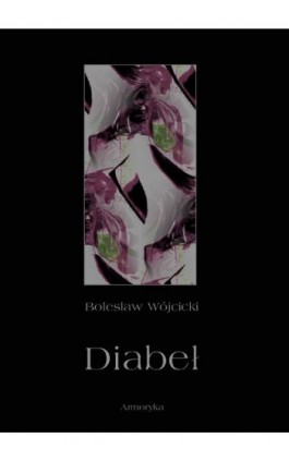 Diabeł. Szkic monografii okultystycznej - Bolesław Wójcicki - Ebook - 978-83-8064-550-9