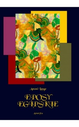 Eposy egipskie - Antoni Lange - Ebook - 978-83-8064-555-4