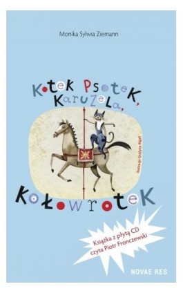 Kotek Psotek Karuzela Kołowrotek - Monika Sylwia Ziemann - Ebook - 978-83-8083-843-7