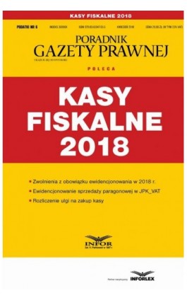 Kasy fiskalne 2018 (Podatki 6/2018) - Infor Pl - Ebook - 978-83-65947-05-5
