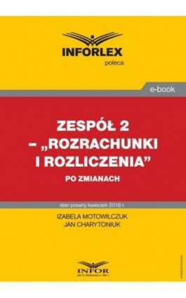 Rozrachunki i rozliczenia po zmianach - Izabela Motowilczuk - Ebook - 978-83-8137-024-0
