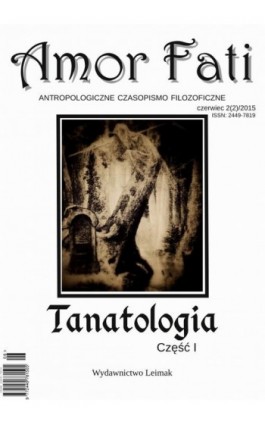 Amor Fati 2(2)/2015 – Tanatologia cz. I - Ebook