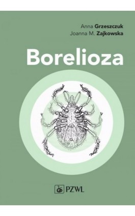 Borelioza - Anna Grzeszczuk - Ebook - 978-83-200-5564-1