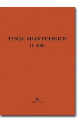 Tysiąc zdań polskich {1-500} - Jan Wawrzyńczyk - Ebook - 978-83-7798-366-9