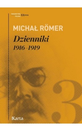 Dzienniki. 1916–1919. Tom 3 - Michał Romer - Ebook - 978-83-65979-14-8