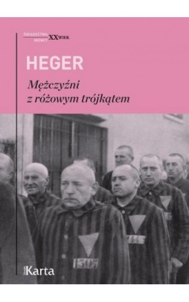 Mężczyźni z różowym trójkątem - Heinz Heger - Ebook - 978-83-64476-57-0