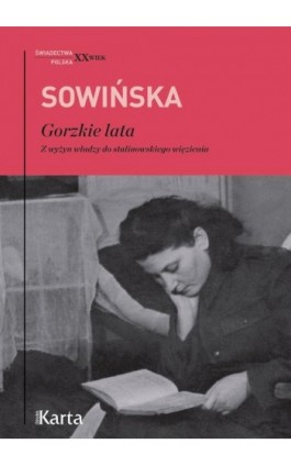 Gorzkie lata - Stanisława Sowińska - Ebook - 978-83-64476-82-2
