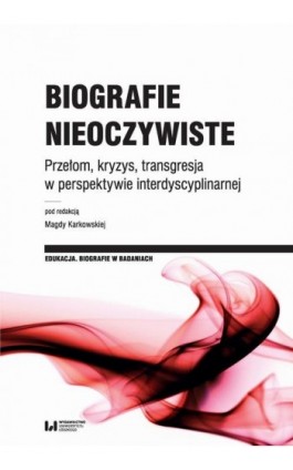 Biografie nieoczywiste - Ebook - 978-83-8088-866-1