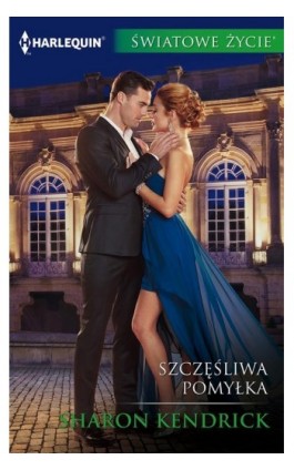 Szczęśliwa pomyłka - Sharon Kendrick - Ebook - 978-83-276-3701-7