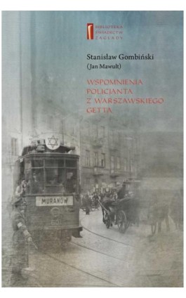 Wspomnienia policjanta z getta warszawskiego - Marta Janczewska - Ebook - 978-83-63444-11-2