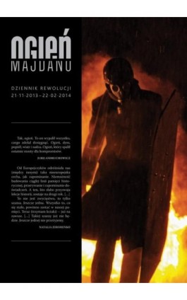 Ogień Majdanu - Opracowanie zbiorowe - Ebook - 978-83-64476-46-4