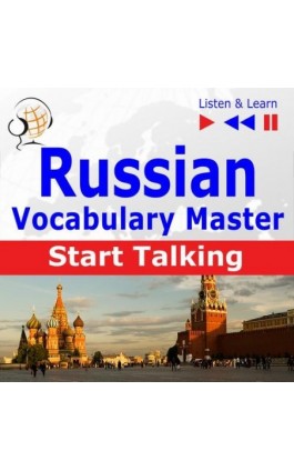 Russian Vocabulary Master: Start Talking 30 Topics at Elementary Level: A1-A2 – Listen &amp; Learn - Dorota Guzik - Audiobook - 978-83-8006-217-7