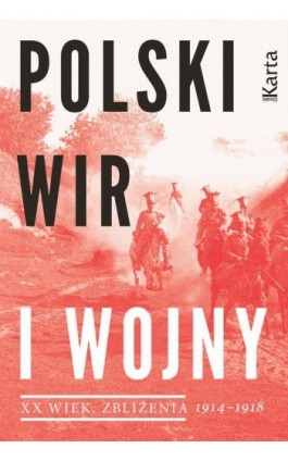 Polski wir I wojny 1914-1918 - Opracowanie zbiorowe - Ebook - 978-83-64476-21-1