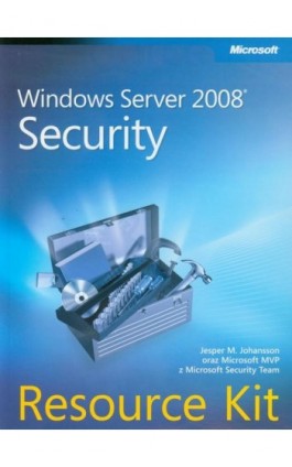 Windows Server 2008 Security Resource Kit - Jesper M. Johansson - Ebook - 978-83-7541-256-7