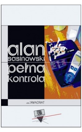 Pełna kontrola - Alan Sasinowski - Ebook - 978-83-65778-92-5