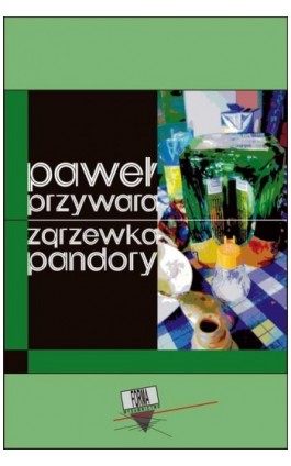 Zgrzewka Pandory - Paweł Przywara - Ebook - 978-83-65778-93-2