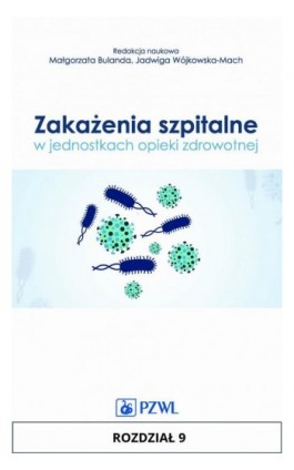 Zakażenia szpitalne w jednostkach opieki zdrowotnej. Rozdział 9 - Ebook - 978-83-200-5189-6